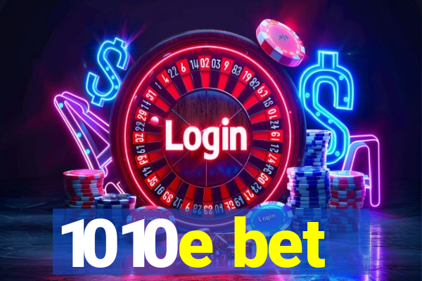 1010e bet